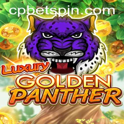 Discover the Excitement of LUXURYGOLDENPANTHER: Unveiling the Thrills of Cpbet's Latest Offering