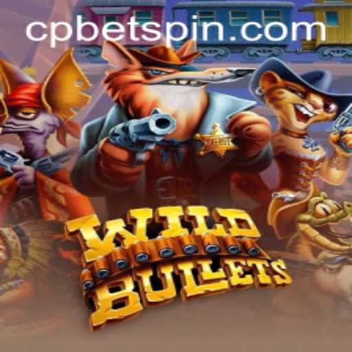 WildBullets: A Thrilling Adventure in the World of Cpbet